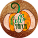 Wreath Sign, Pumpkin Sign, Hello Pumpkin Sign, 18" Wood Round  Sign DECOE-854, Sign For Wreath, DecoExchange