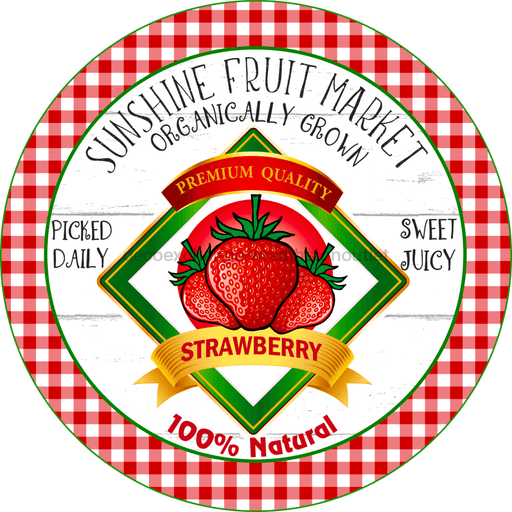 Wreath Sign, Summer Sign, Strawberry Sign, 10" Round Metal Sign DECOE-821, Sign For Wreath, DecoExchange - DecoExchange