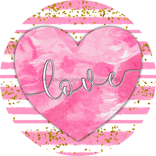 Wreath Sign, Valentine Sign, 18" Wood Round  Sign DECOE-419, Sign For Wreath, DecoExchange