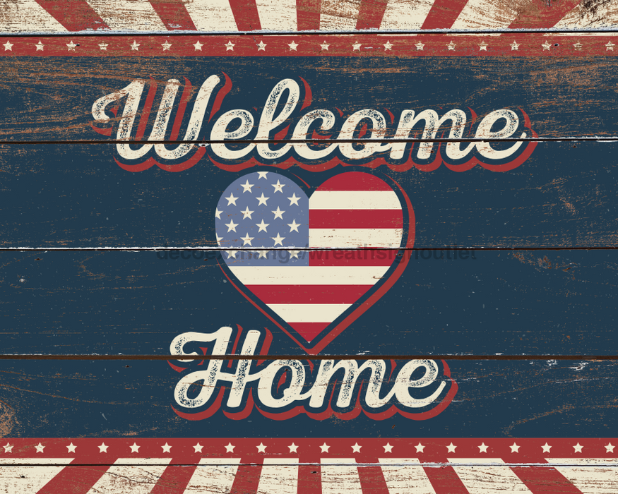 Wreath Sign, Welcome Home Patriotic Sign, 8x10" Metal Sign, DECOE-483, DecoExchange, Sign For Wreath - DecoExchange