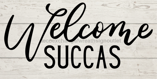 Wreath Sign Welcome Succas 6X12 Metal Decoe-4236 Decoexchange For