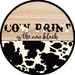 Wreath Sign, Western Sign, Cow Print Sign, Funny Sign, 10" Round Metal Sign CR-044, DecoExchange, Sign For Wreath - DecoExchange