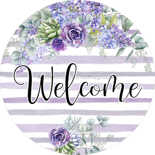 Welcome Sign, Everyday Sign, Purple Sign, DECOE-4053, 10" Metal Round