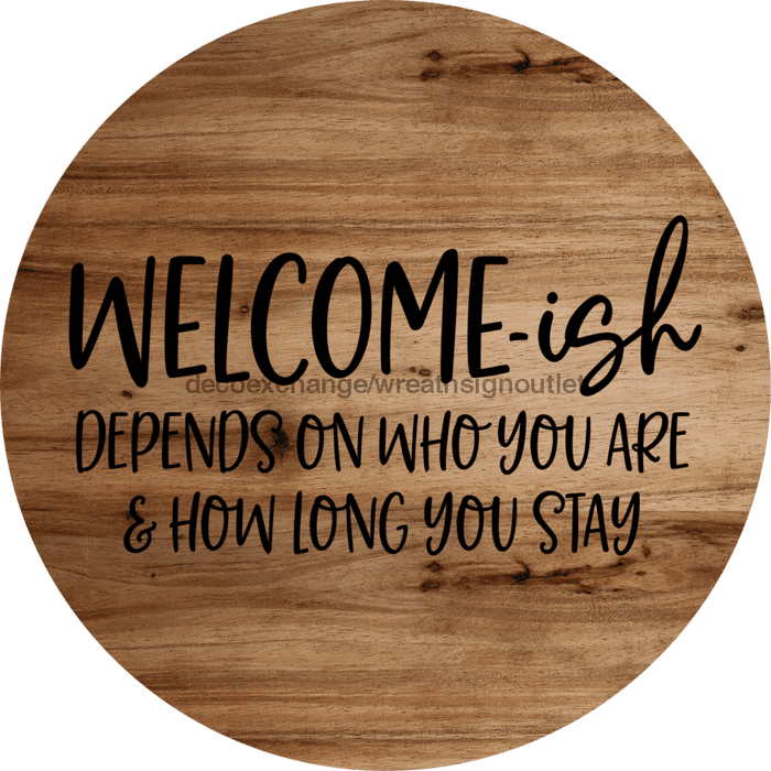 Welcome Sign Funny Decoe-4187 10 wood Round