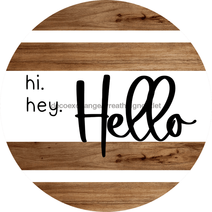 Welcome Sign Hello Decoe-4191 10 wood Round